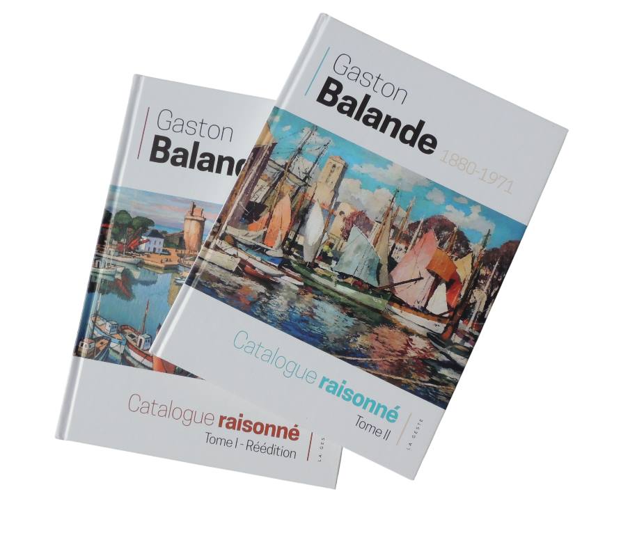 Catalogues raisonnés Gaston Balande Tome-1 et 2