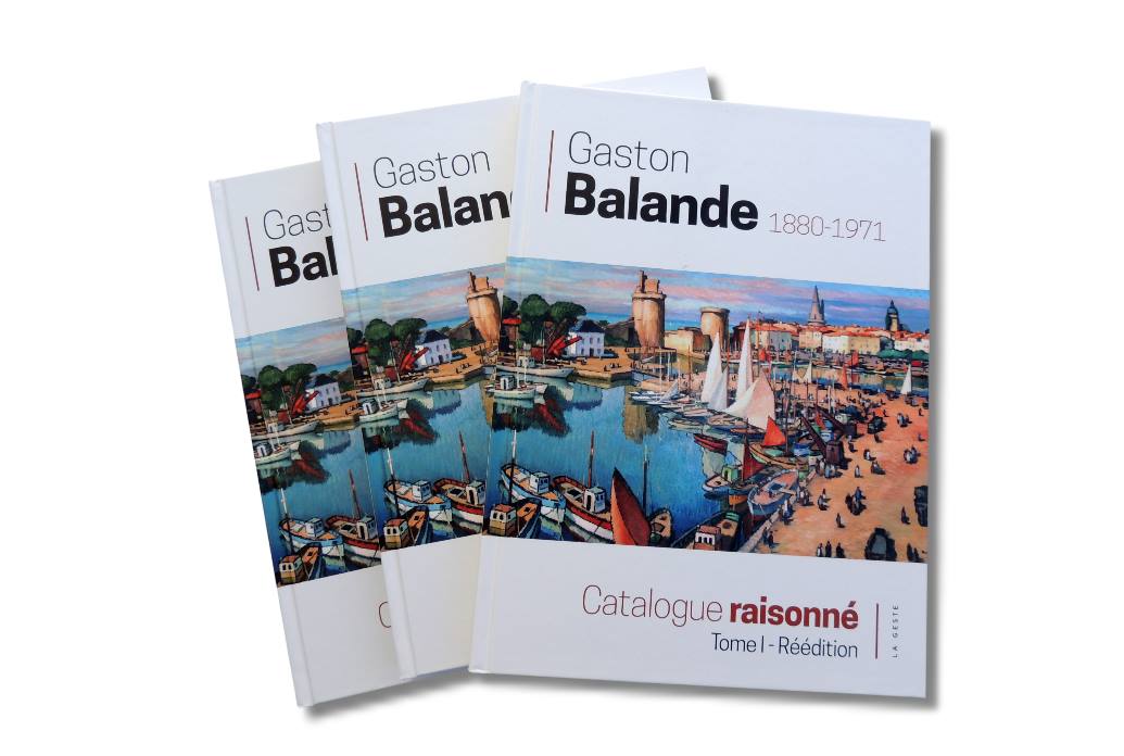 Catalogue raisonné Gaston Balande Tome-1